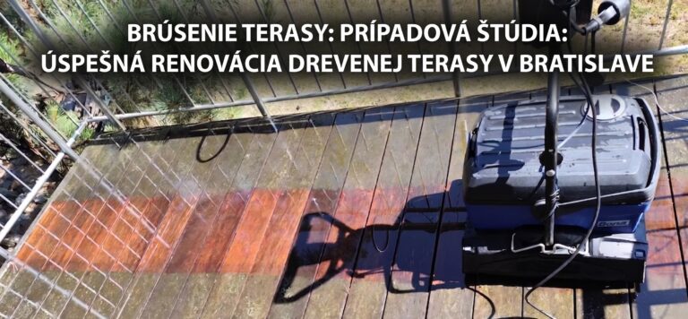 Prípadová štúdia: Úspešná renovácia drevenej terasy v Bratislave